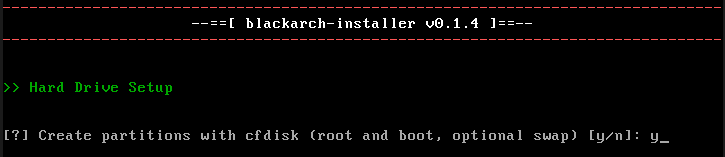 Prompt asking to partition with cfdisk